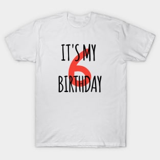 It's My 6th Birthday T-Shirt